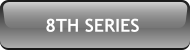 8TH SERIES