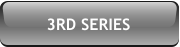 3RD SERIES