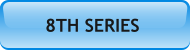8TH SERIES